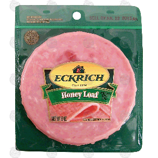 Eckrich  honey loaf 6oz