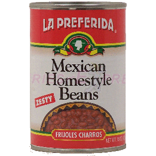 La Preferida  mexican homestyle beans, zesty, frijoles charros 15oz