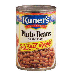 Kuner's  pinto beans, no salt added  15oz
