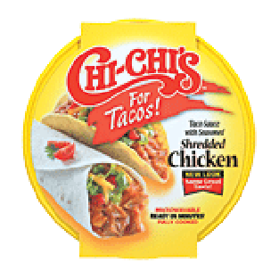 Chi-chi's Seasoned Shredded Chicken  w/Taco Sauce 1ct
