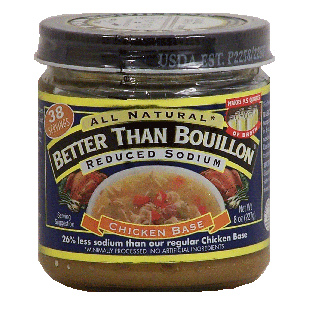 Better Than Bouillon All Natural reduced sodium chicken base, makes8oz