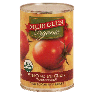 Muir Glen Organic tomatoes whole peeled  14.5oz