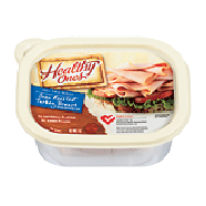 Healthy Ones  deli thin sliced oven roasted turkey breast 7oz
