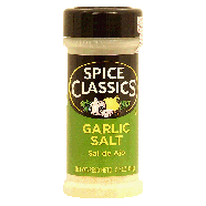 Spice Classics  garlic salt 5.7oz