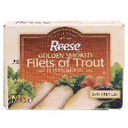 Reese  golden smoked filets of trout in 100% olive oil  3.75oz