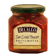 Delallo  sun dried tomato bruschetta  10oz