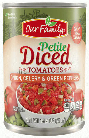 Our Family petite diced tomatoes with onion, celery & pepper 14.5 ounce