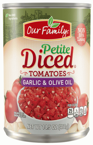 Our Family garlic & olive oil, petite diced tomatoes, sealed can 14.5 ounce