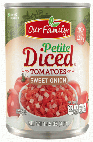 Our Family petite diced tomatoes with sweet onion 14.5 ounce