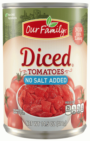 Our Family diced tomatoes, no salt added 14.5 ounce
