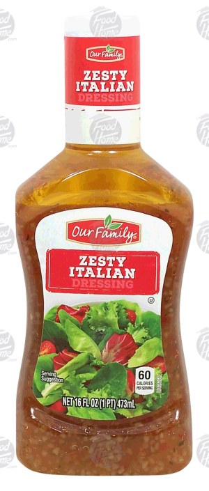 Our Family zesty italian dressing 16 fluid ounce