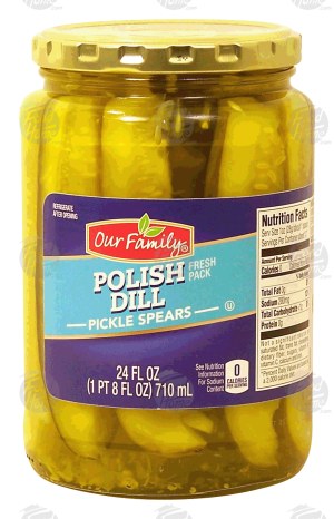 Our Family polish dill pickle spears 24 fluid ounce